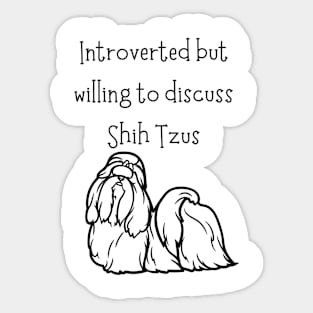 Introverted Shih Tzu Sticker